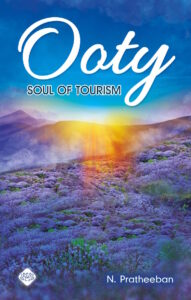 Ooty: Soul of Tourism (English)