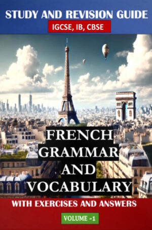 Study And Revision Guide French Grammar And Vocabulary Volume-1