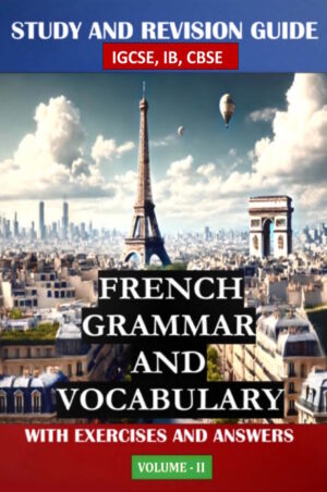 Study And Revision Guide French Grammar And Vocabulary Volume-2